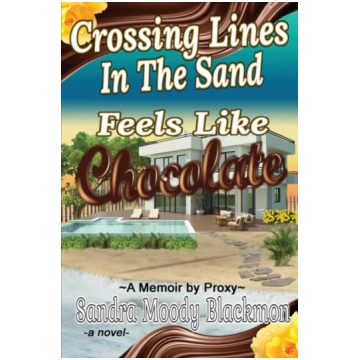 Crossing Lines in the Sand Sandra Moody Blackmon