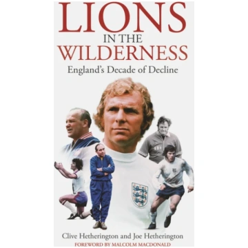 Lions in the Wilderness Clive Hetherington