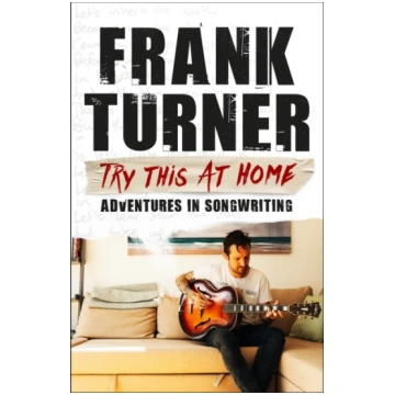 Try This At Home: Adventures in songwriting Frank 