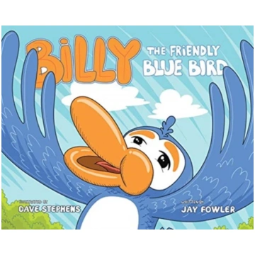 Billy the Friendly Blue Bird Jay Fowler