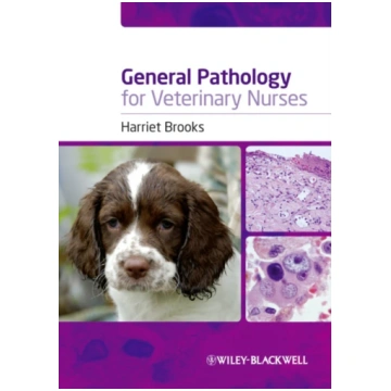 General Pathology for Veterinary Nurses Harriet W.