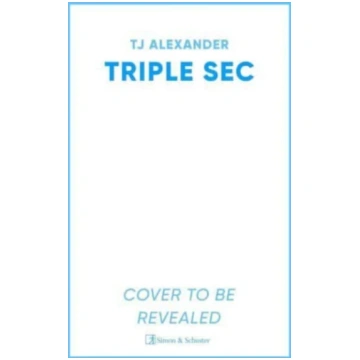 Triple Sec, A sizzling polyamorous rom-com, set in