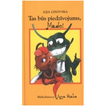Lietots - Tas būs piedzīvojums, Made! - Aija Lisov