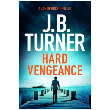 Hard Vengeance J. B. Turner