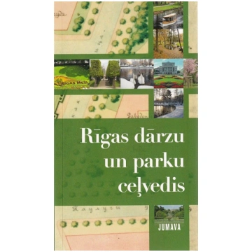 Lietots - Rīgas dārzu un parku ceļvedis - Baiba Pī