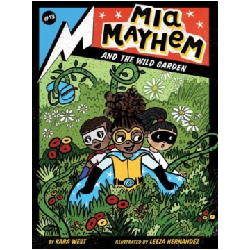 Mia Mayhem and the Wild Garden