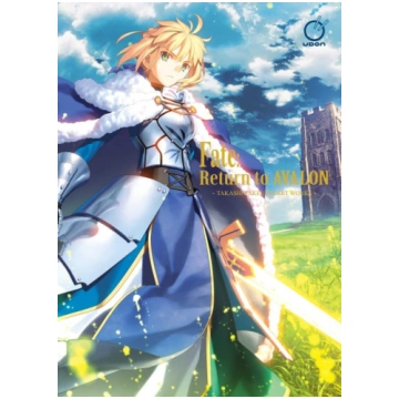 Fate Return to Avalon: Takashi Takeuchi Art Works 