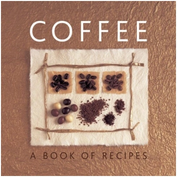 Coffee: A Book of Recipes