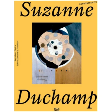Suzanne Duchamp. Retrospective: Retrospective Hatj