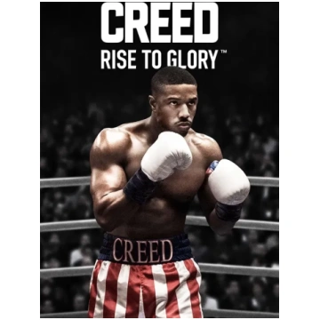 Creed: Rise to Glory