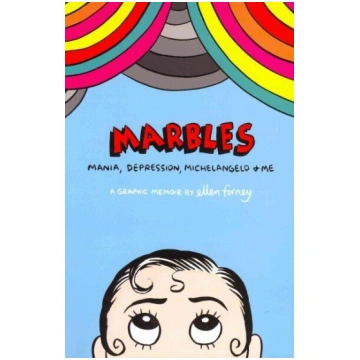 Marbles: Mania, Depression, Michelangelo and Me