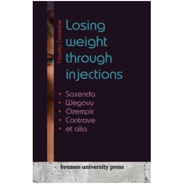 Losing weight through injections: Saxenda, Wegovy,