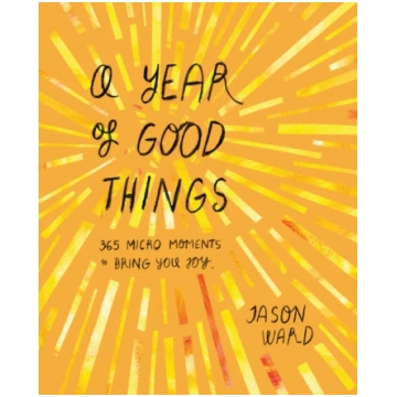 Year of Good Things Jason Ward