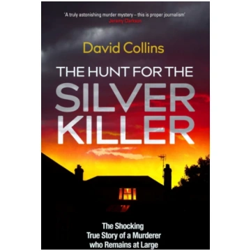 Hunt for the Silver Killer David Collins