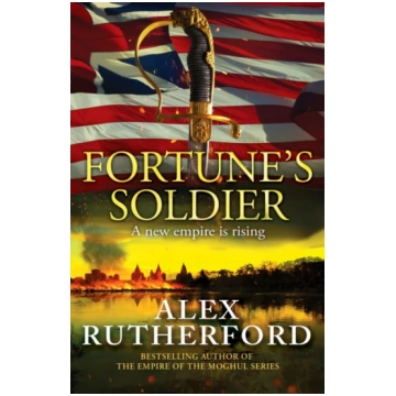 Fortune"s Soldier Alex Rutherford