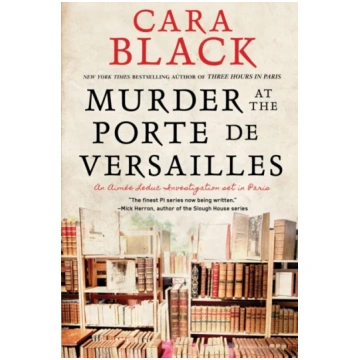 Murder At The Porte De Versailles Cara Black