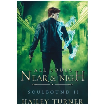 All Souls Near & Nigh Hailey Turner