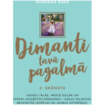 Dimanti tavā pagalmā 2. grāmata