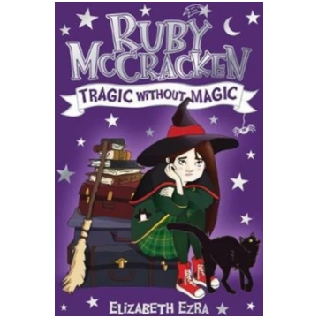 Ruby McCracken: Tragic Without Magic Elizabeth Ezr