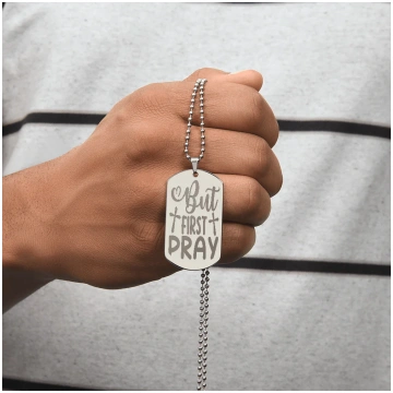 But First Pray Engraved Dog Tags Necklace