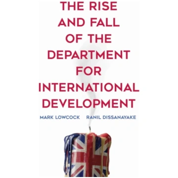 Rise and Fall of the Department for International 