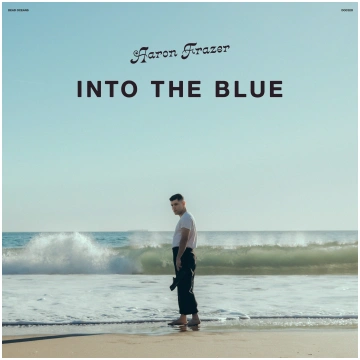 Aaron Frazer - Into The Blue (Ltd Frosted Coke Bot