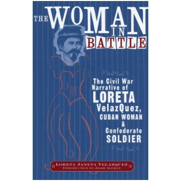 Woman in Battle: The Civil War Narrative of Loreta