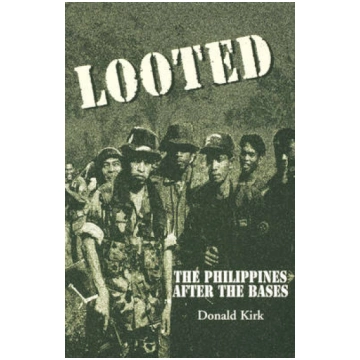 Looted: The Philippines After the Bases 1998 ed
