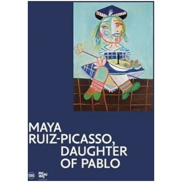 Maya Ruiz-Picasso: Daughter of Pablo