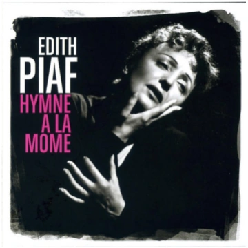 Edith Piaf - Hymne A La Môme