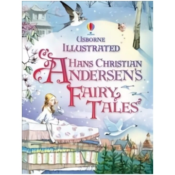 Illustrated Hans Christian Andersen"s Fairy Tales 