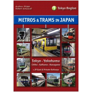Metros & Trams in Japan 1: Tokyo Region Schwandl, 