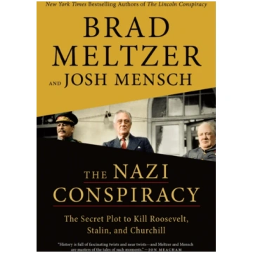 Nazi Conspiracy, The Secret Plot to Kill Roosevelt