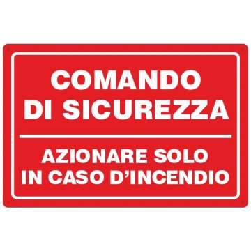 Cartello Comando di sicurezza Segnaletica Centro S