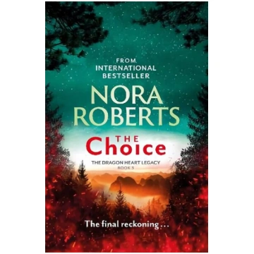 Choice: The Dragon Heart Legacy Book 3