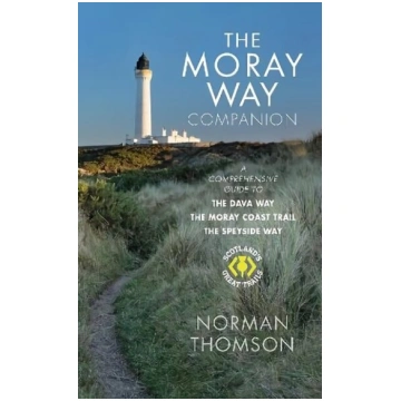 Moray Way Companion: A Comprehensive Guide to The