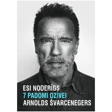 Esi noderīgs. 7 padomi dzīvei