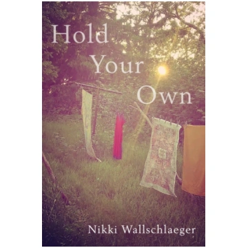 Hold Your Own Nikki Wallschlaeger