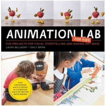 Animation Lab for Kids: Fun Projects for Visual St