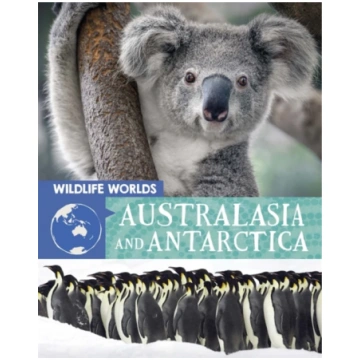 Wildlife Worlds: Australasia and Antarctica Harris
