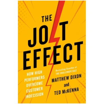 Jolt Effect, How High Performers Overcome Customer