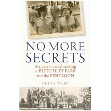 No More Secrets: My part in codebreaking at Bletch