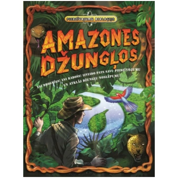 Piedzīvojumu bioloģija. Amazones džungļos