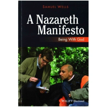 Nazareth Manifesto: Being with God: Being with God