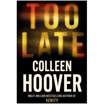 Too Late : The darkest thriller of the year