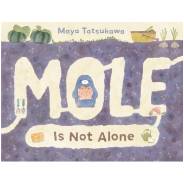 Mole Is Not Alone Maya Tatsukawa