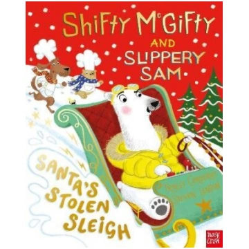 Shifty McGifty and Slippery Sam: Santa"s Stolen Sl