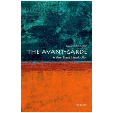 Avant Garde: A Very Short Introduction
