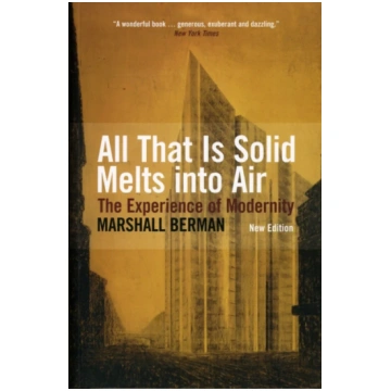All That Is Solid Melts Into Air Marshall Berman