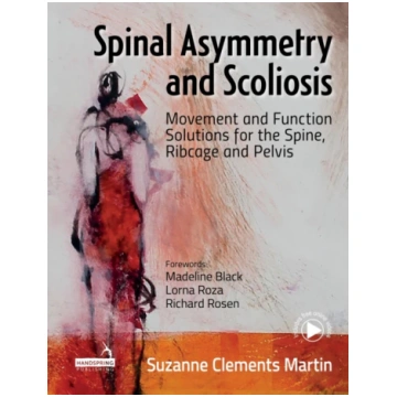 Spinal Asymmetry and Scoliosis Suzanne Clements Ma